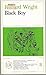 WRIGHT/BLACK BOY EASY by Richard Wright