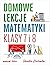 Domowe lekcje matematyki. K...