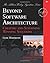 Beyond Software Architecture: Creating and Sustaining Winning Solutions by Luke Hohmann (2003-02-09)