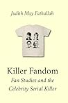 Killer Fandom: Fa...