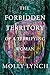 The Forbidden Territory of A Terrifying Woman: A Novel