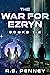 The War for Ezryn - Books 1-2 by R.S. Penney
