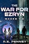 The War for Ezryn...