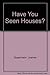 Have You Seen Houses? by Oppenheim Joanne (1973-03-01) Hardcover