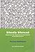 Silently Silenced: Essays o...