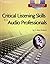 Critical Listening Skills f...