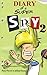 Diary of a Super Spy 2: Att...
