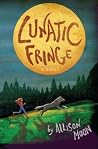 Lunatic Fringe (Tales of the Pack, Book 1) by Allison Moon by Allison Moon