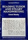 Reading Tudor and Stuart Handwriting Reading Tudor and Stuart Handwriting