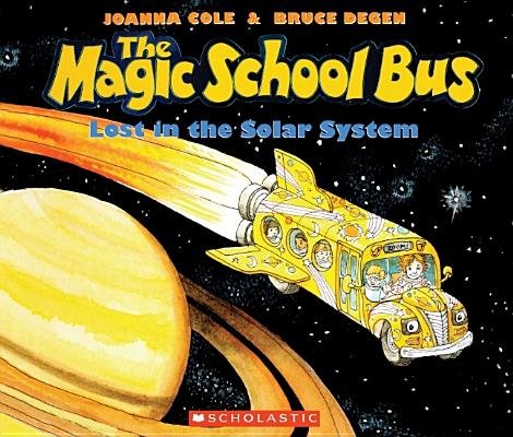 The Magic School Bus Lost in the Solar System[MSB-MSB LOST IN THE SOLAR SYST][Prebound]