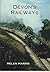 Devon's Railways