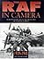 The RAF in Camera 1939-1945 by ROY CONYERS NESBIT (1997-08-01)