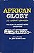 African Glory by John Coleman De Graft-Johnson African Glory by John Coleman De Graft-Johnson