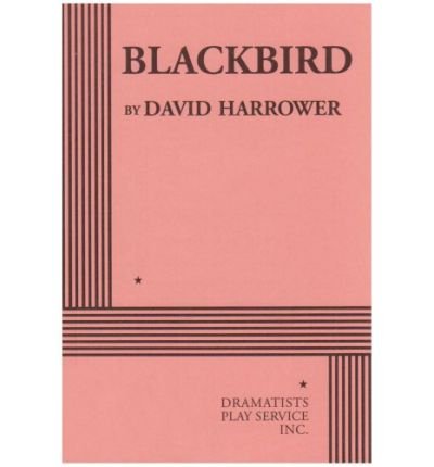[(Blackbird * * )] [Author: David Harrower] [Dec-2007]