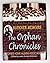 The Orphan Chronicles