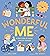 Wonderful Me: A First Guide...