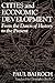 [Cities and Economic Development: From the Dawn of History to the Present] [By: Bairoch, Paul] [June, 1991]