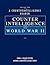 A Counterintelligence Reader, Volume II: Counterintelligence in World War II by National Counterintelligence Center (2011-09-01)