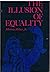 The illusion of equality;: ...
