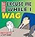 Excuse Me While I Wag: A Dilbert Adams, Scott (2001) Paperback