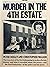Murder in the fourth estate, by Peter Deeley