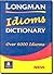 Longman Idioms Dictionary (6,000+ Idioms) (ELT) 1st (first) Edition by Longman Publishing published by Longman (1998)