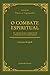O Combate Espiritual - as Armas Para Conquistar a Perfeição d... by TOOBOSS