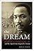 [(The Dream: Martin Luther King, Jr., and the Speech That Inspired a Nation )] [Author: Drew D. Hansen] [Jul-2003]