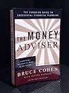 The Money Advisor: The Canadian Guide to Successful Financial Planning The Money Advisor: The Canadian Guide to Successful Financial Planning