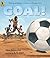 Goal! by Mina Javaherbin (2012-04-10)