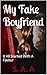 My Fake Boyfriend by Ms. S A A