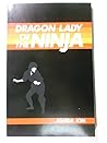 Dragon Lady of Ninja