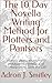 The 10 Day Novella Writing Method for Plotters and Pantsers by Adron Smitley