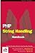 PHP String Handling Handbook by Matt Wade (2003-03-11)