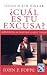 Cual es tu excusa?/What's y...