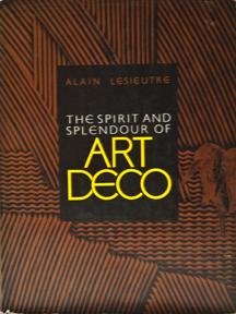 The Spirit and Splendour of Art Deco (Hardcover)