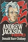 Andrew Jackson, hero