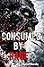 CONSUMED BY RAGE: An Extreme Horror Apocalyptic Novella