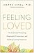 Feeling Loved: The Science of Nurturing Meaningful Connections and Building Lasting Happiness by Jeanne Segal(2015-11-17)