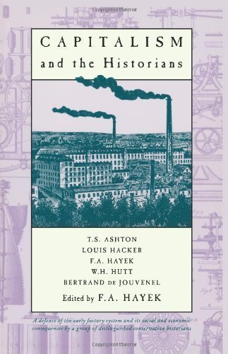 Capitalism and the Historians: 1st (First) Edition