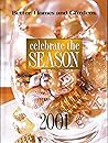 Celebrate the Season 2002 (Better Homes And Gardens)
