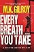 Every Breath You Take: A Novel (A Kristen Conner Mystery) (Volume 2) by M.K. Gilroy (2015-08-03)