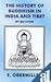 The history of Buddhism in India and Tibet