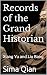 Records of the Grand Histor...
