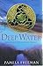 Deep Water