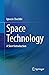 Space Technology: A Short Introduction
