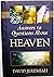 The Answers to Questions About Heaven