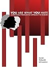 You Are What You ...