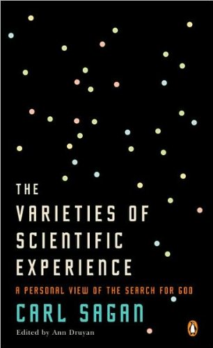 by Ann Druyan,by Carl Sagan The Varieties of Scientific Experience: A Personal View of the Search for God(text only)[Paperback]2007