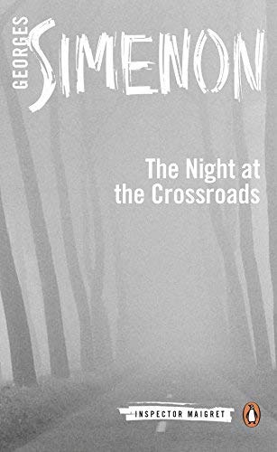 [The Night at the Crossroads (Inspector Maigret)] [By: Simenon, Georges] [August, 2014]